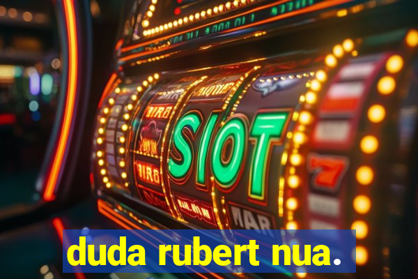 duda rubert nua.