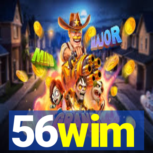 56wim