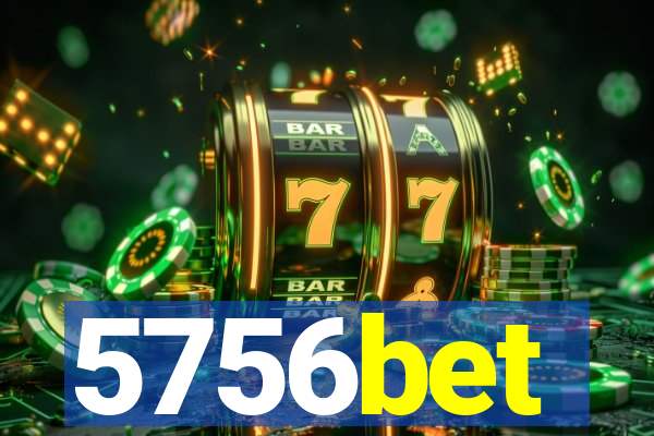 5756bet