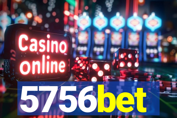5756bet
