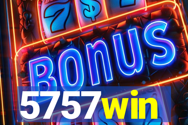 5757win