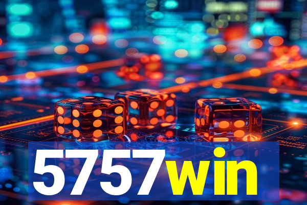 5757win