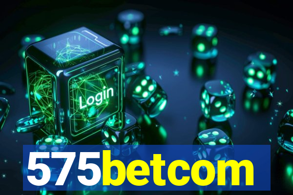 575betcom