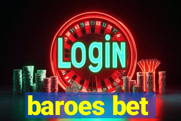 baroes bet
