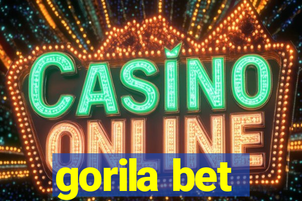 gorila bet