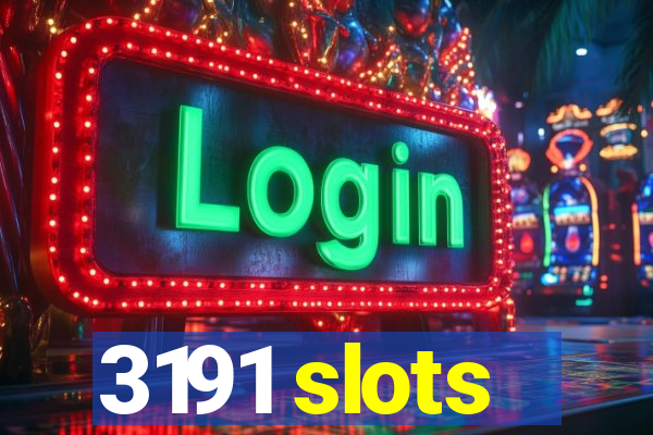3191 slots