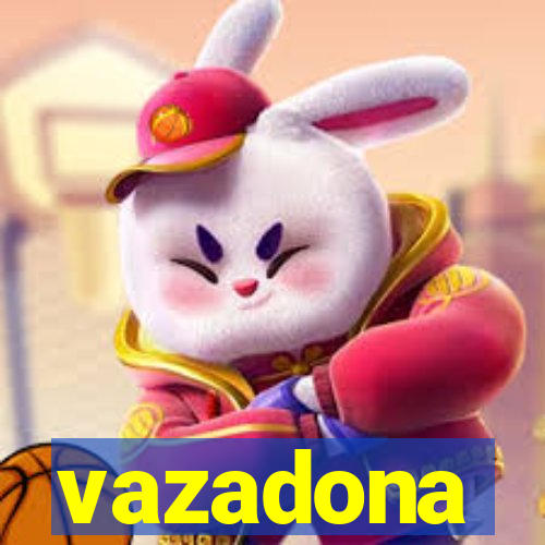 vazadona