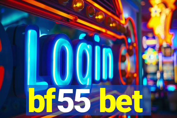bf55 bet