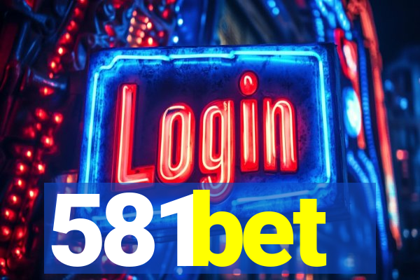 581bet