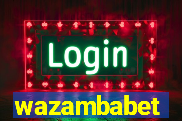 wazambabet