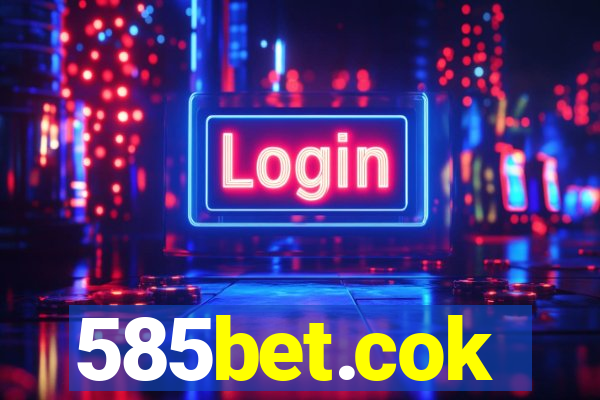 585bet.cok
