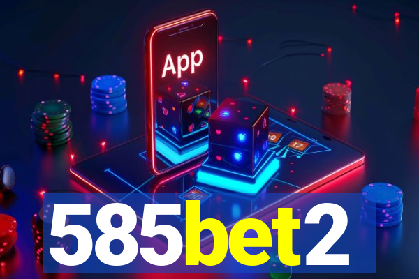 585bet2
