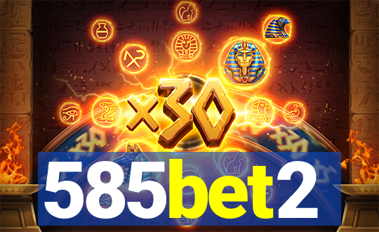 585bet2