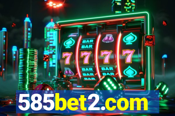 585bet2.com