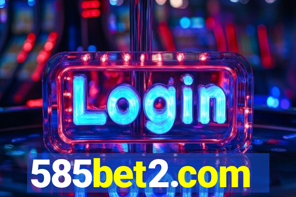 585bet2.com