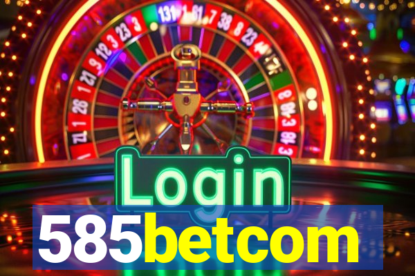 585betcom