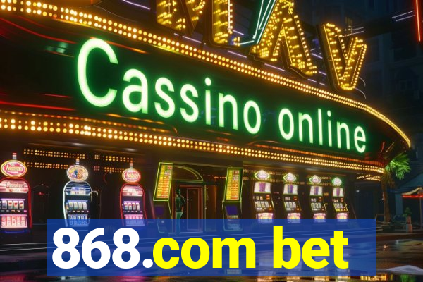 868.com bet