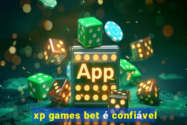 xp games bet é confiável