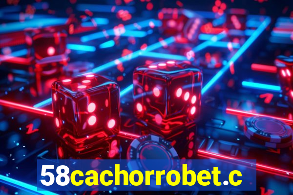 58cachorrobet.com