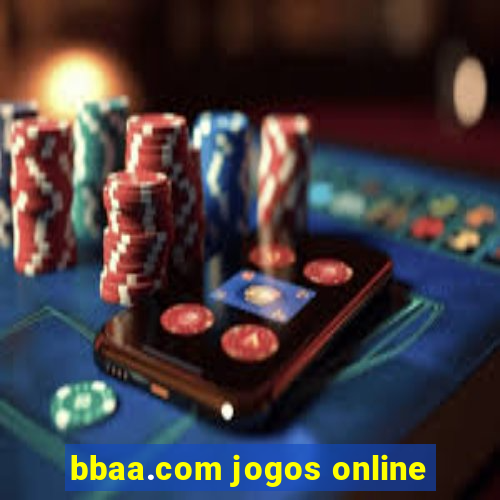 bbaa.com jogos online