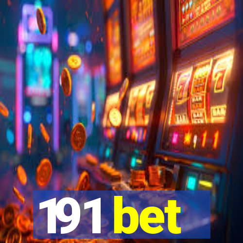 191 bet