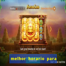 melhor horario para jogar na betano