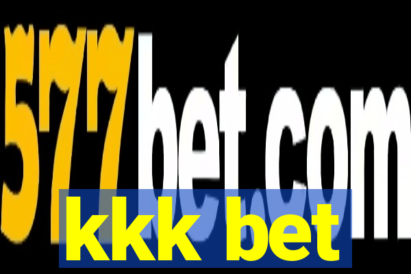 kkk bet