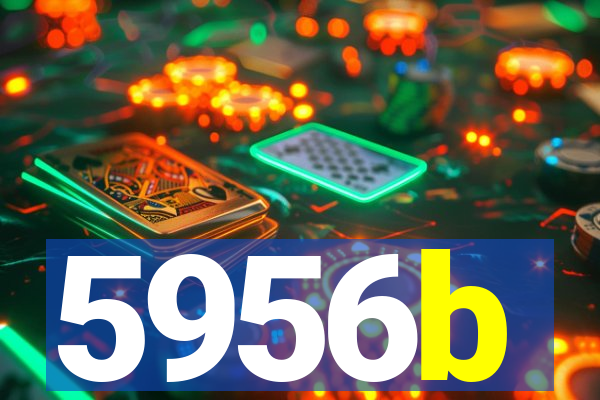 5956b