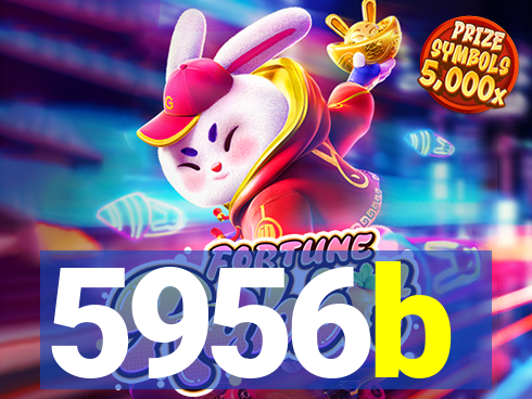 5956b