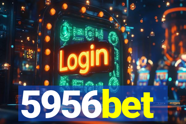 5956bet