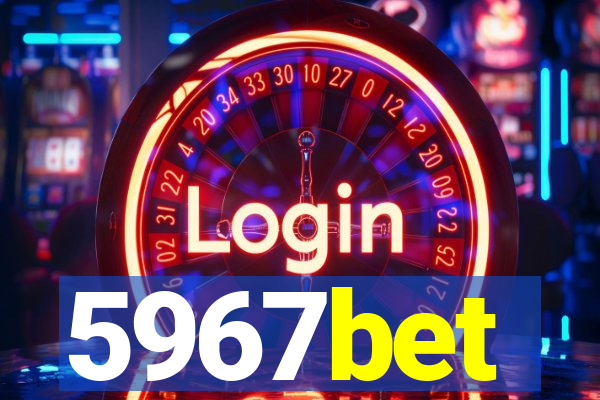 5967bet