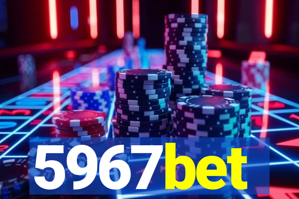 5967bet