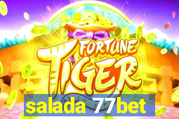 salada 77bet