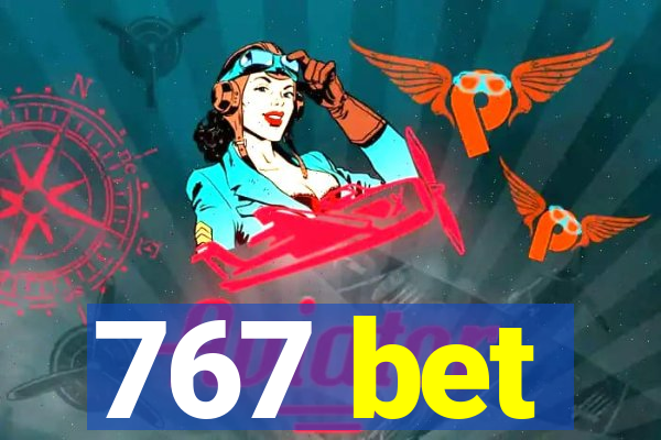 767 bet