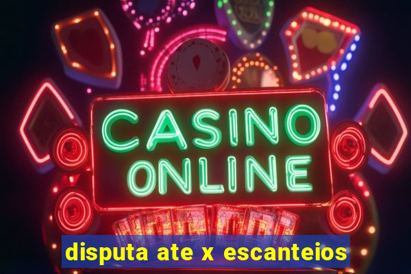 disputa ate x escanteios