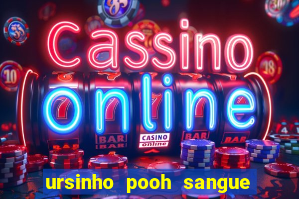ursinho pooh sangue e mel 2 download