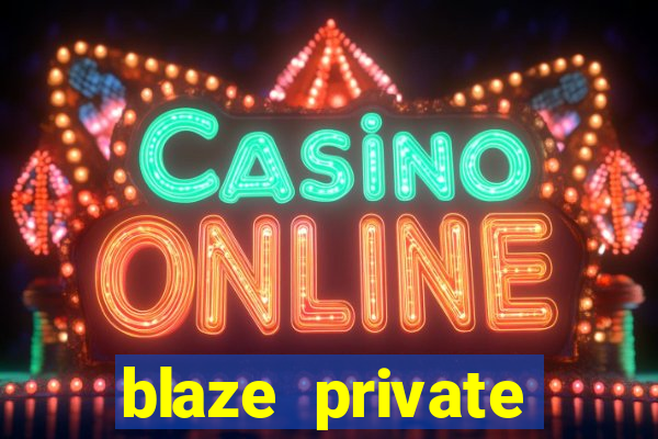 blaze private server codes