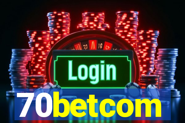 70betcom