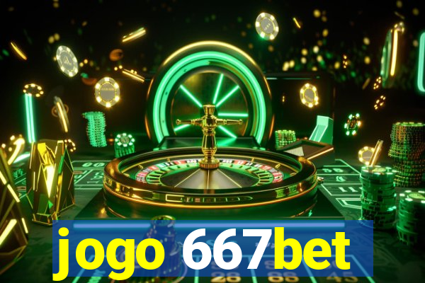 jogo 667bet