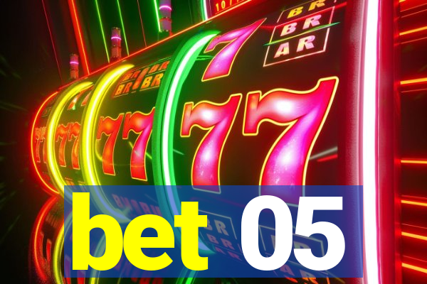 bet 05