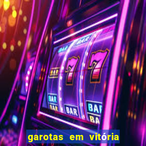 garotas em vitória da conquista