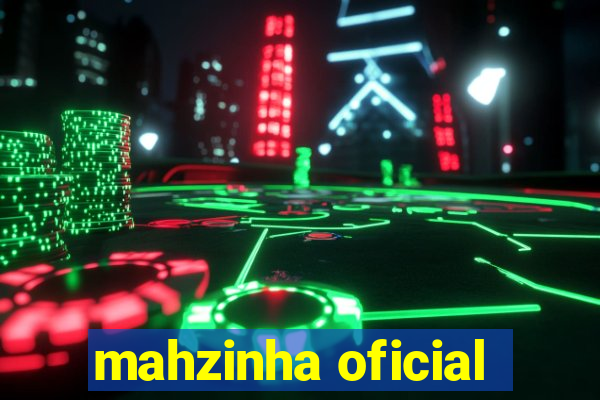 mahzinha oficial