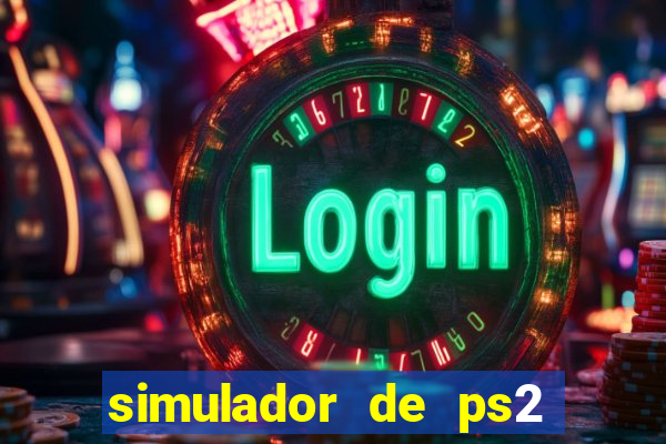 simulador de ps2 para pc