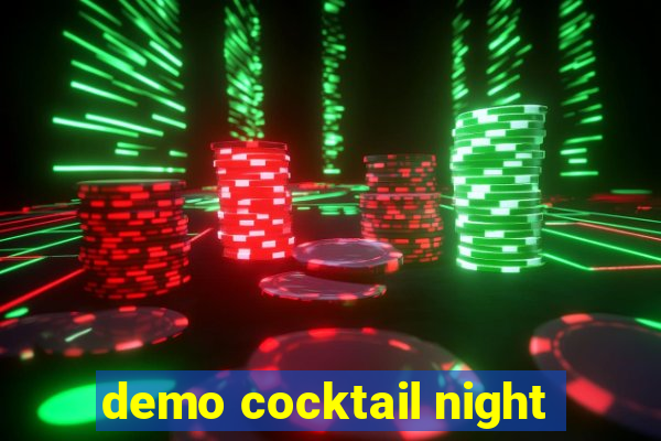demo cocktail night