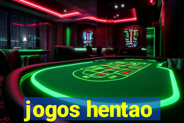 jogos hentao