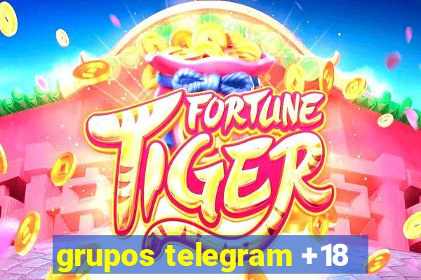 grupos telegram +18