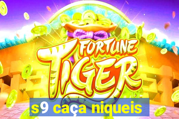 s9 caça niqueis