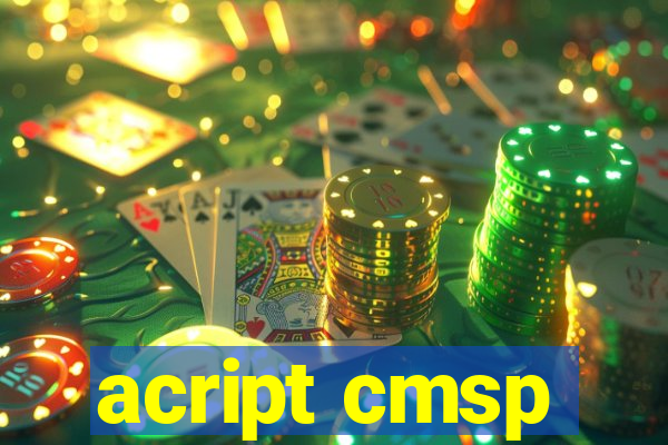 acript cmsp