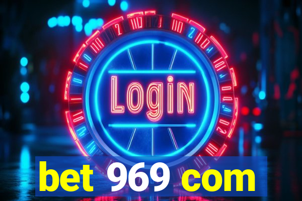 bet 969 com
