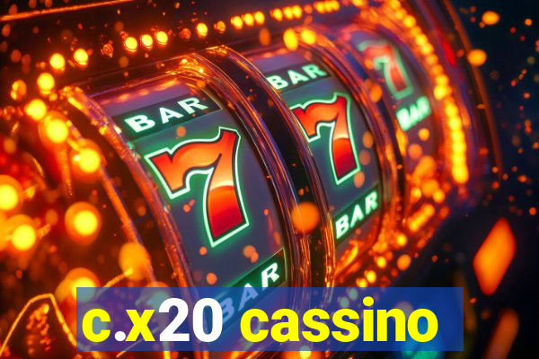 c.x20 cassino